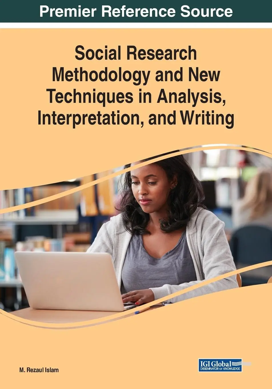 Cover: 9781522586838 | Social Research Methodology and New Techniques in Analysis,...