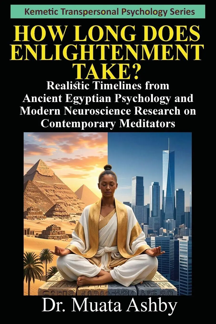 Cover: 9781937016838 | How Long Does Enlightenment Take? | Muata Ashby | Taschenbuch | 2026