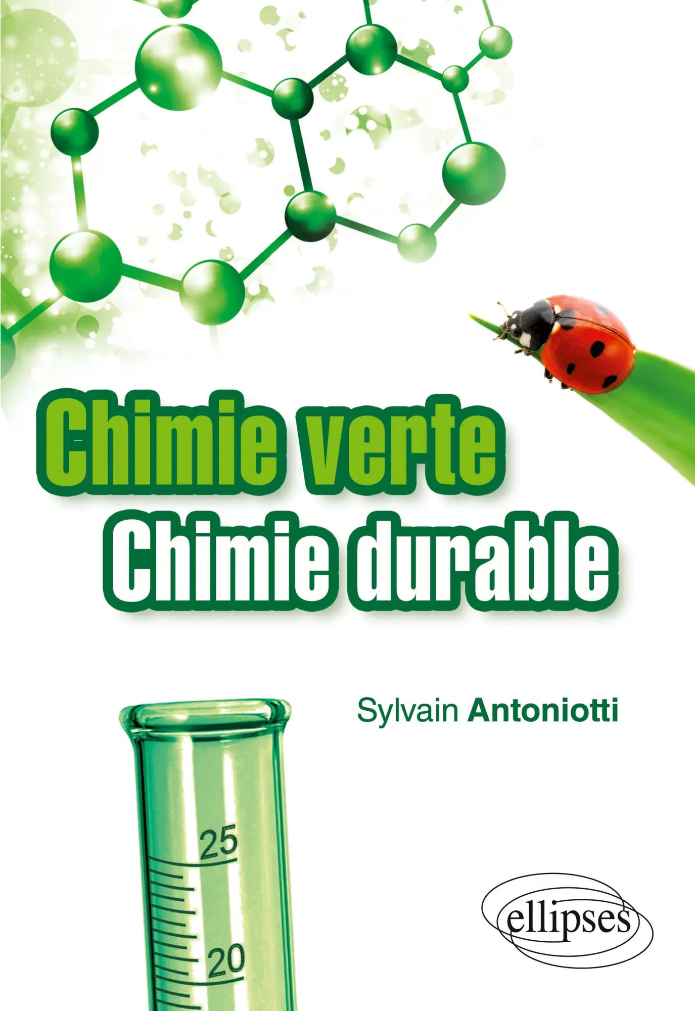 Cover: 9782729876838 | Chimie verte - chimie durable | Sylvain Antoniotti | Taschenbuch