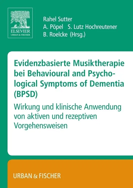 Cover: 9783437316838 | Evidenzbasierte Musiktherapie bei BPSD | Annkathrin Pöpel (u. a.)