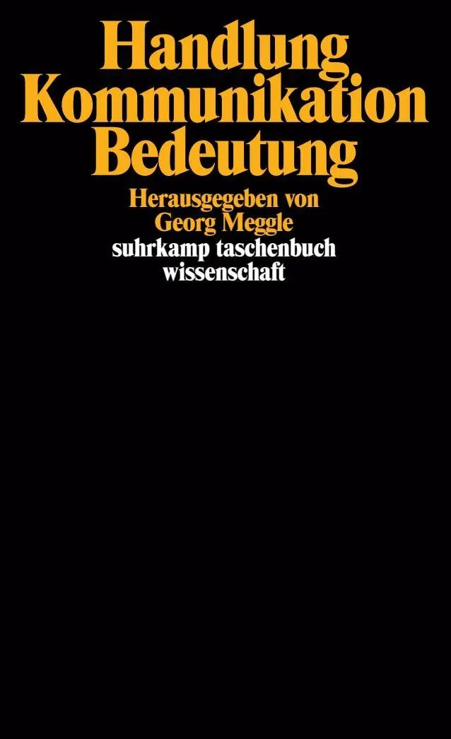 Cover: 9783518286838 | Handlung, Kommunikation, Bedeutung | Georg Meggle | Taschenbuch | 1993