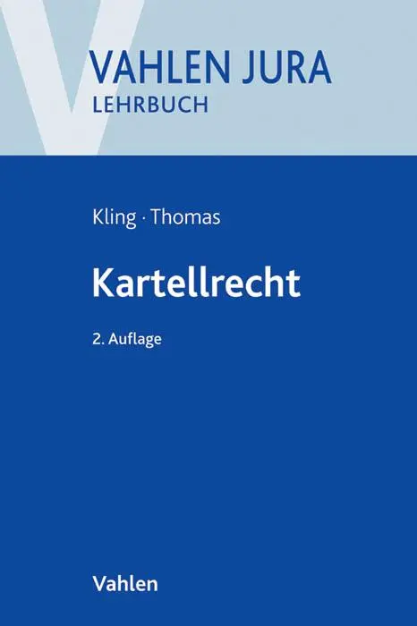 Cover: 9783800646838 | Kartellrecht | Michael Kling (u. a.) | Taschenbuch | XL | Deutsch