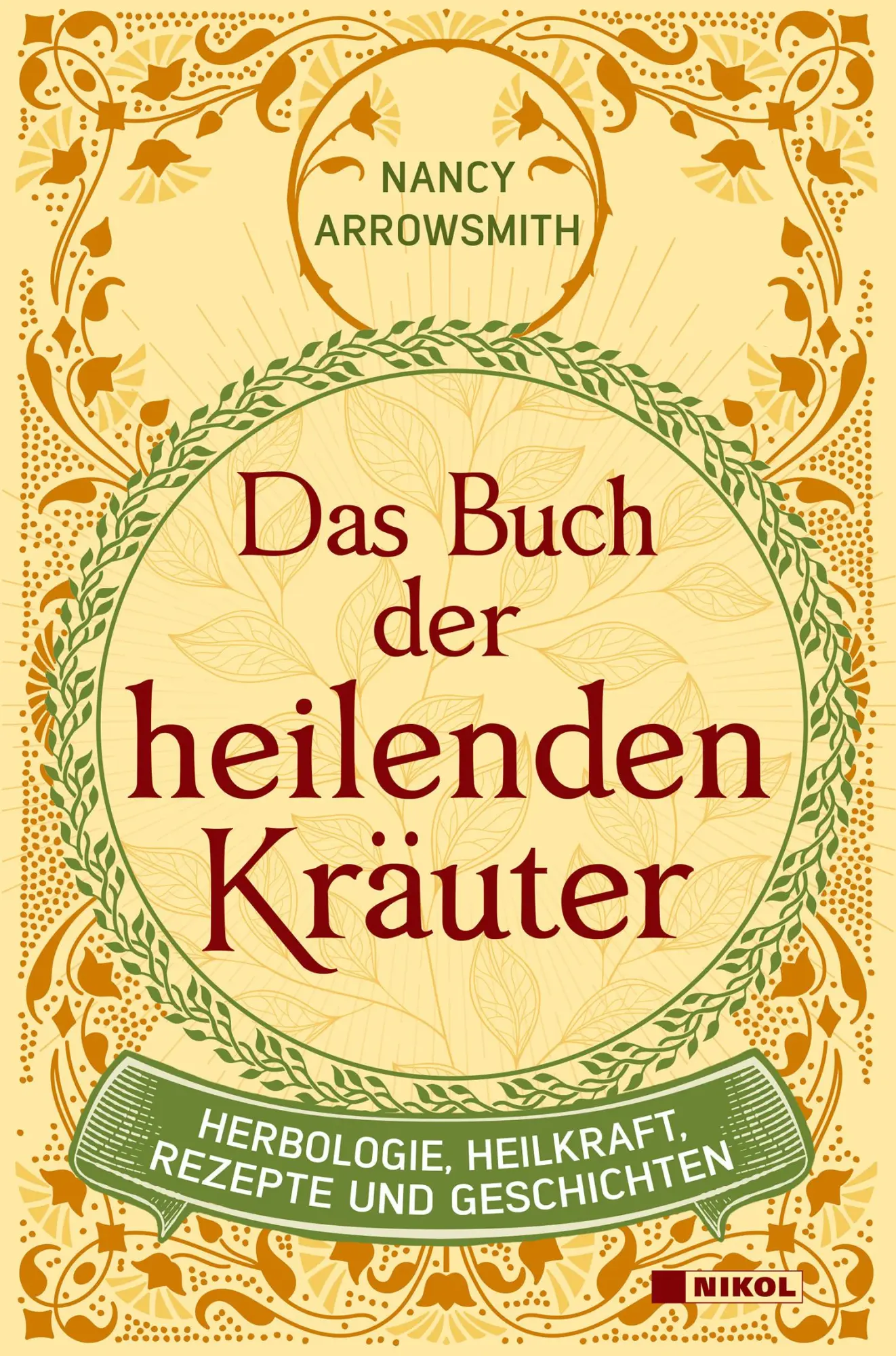 Cover: 9783868206838 | Das Buch der heilenden Kräuter | Nancy Arrowsmith | Buch | 624 S.