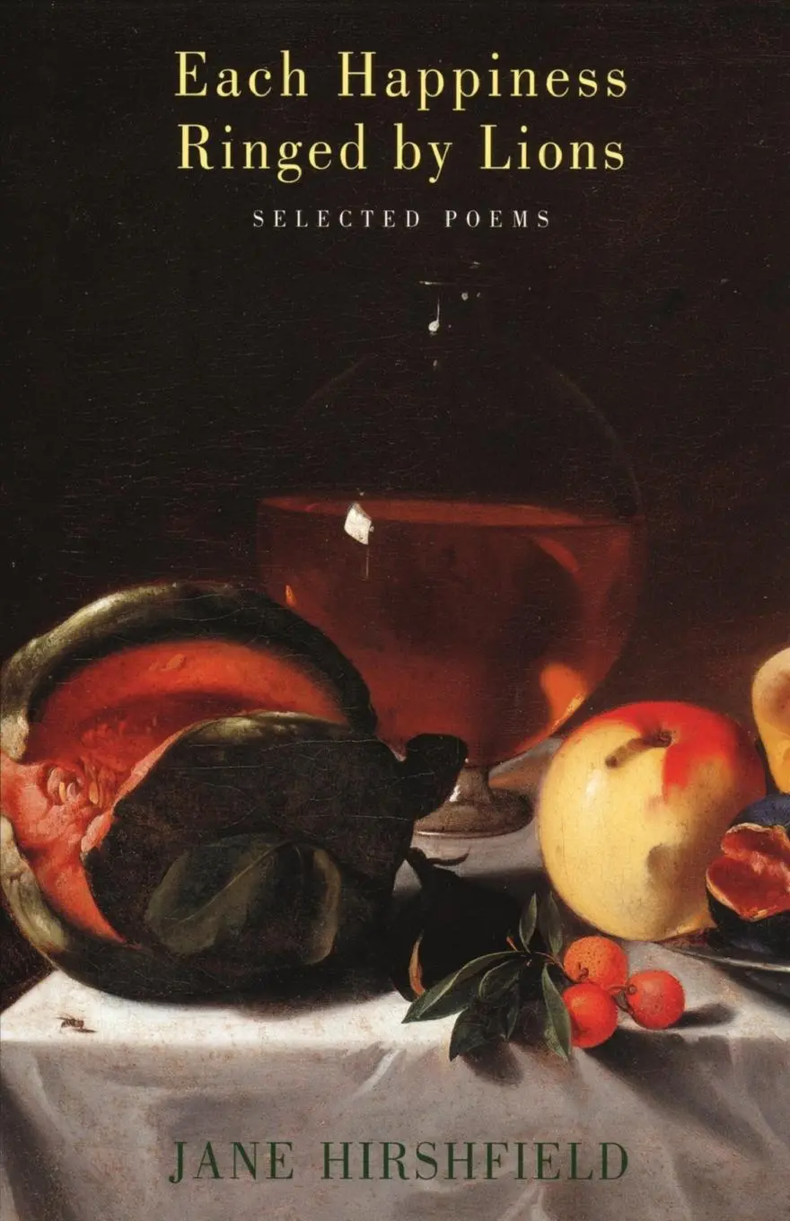 Cover: 9781852246938 | Each Happiness Ringed by Lions | Jane Hirshfield | Taschenbuch | 2005