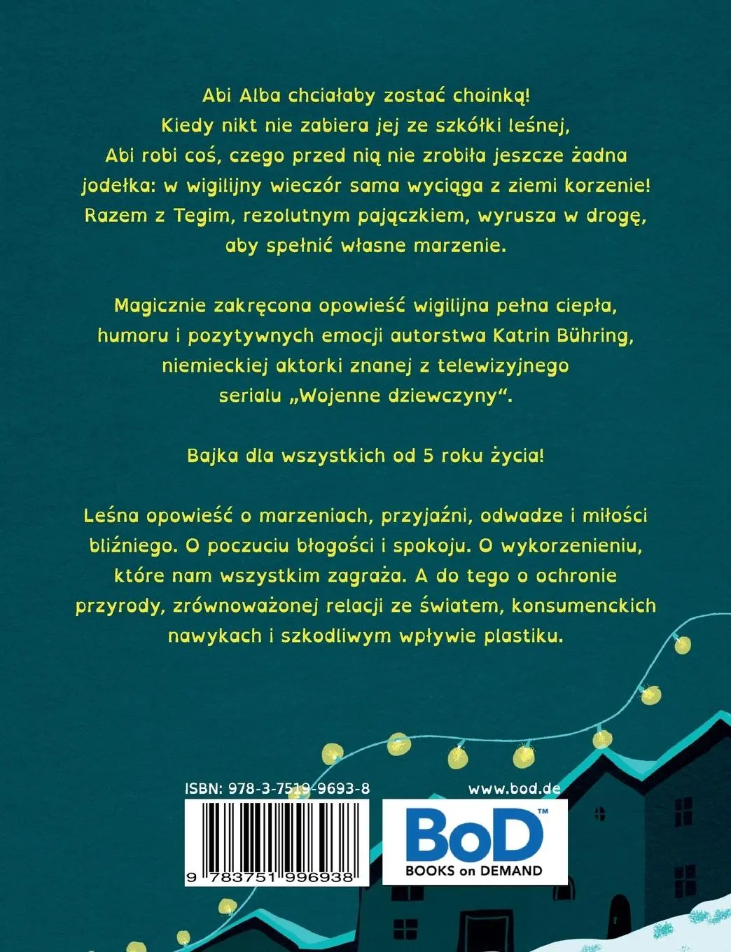 Rückseite: 9783751996938 | Abi Alba | O wielkim marzeniu malej choinki | Katrin Bühring | Buch