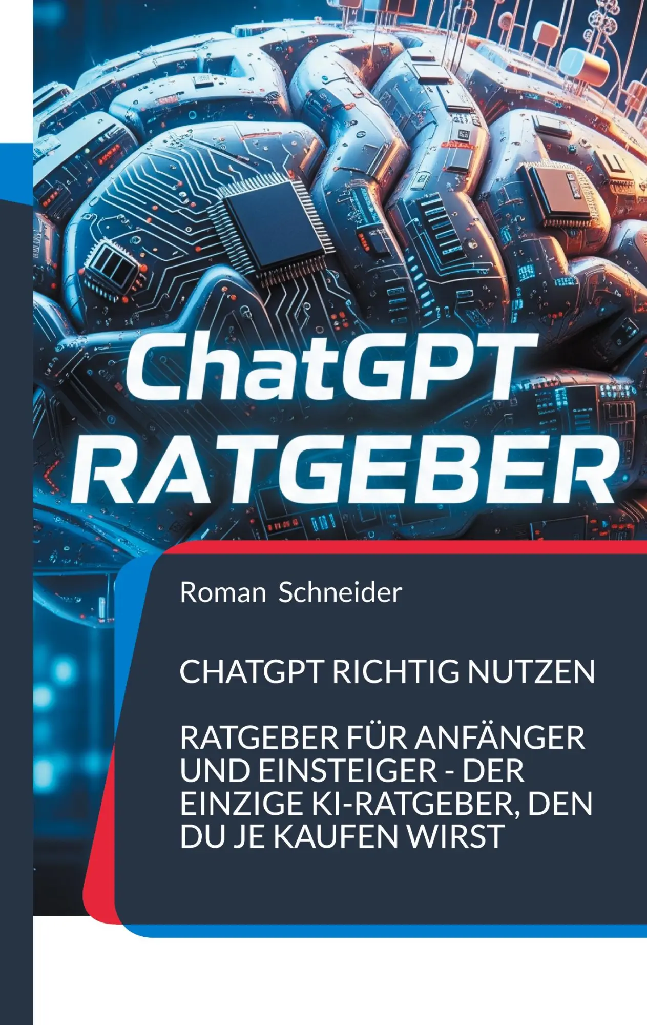 Cover: 9783769366938 | ChatGPT richtig nutzen | Roman Schneider | Taschenbuch | 210 S. | 2025