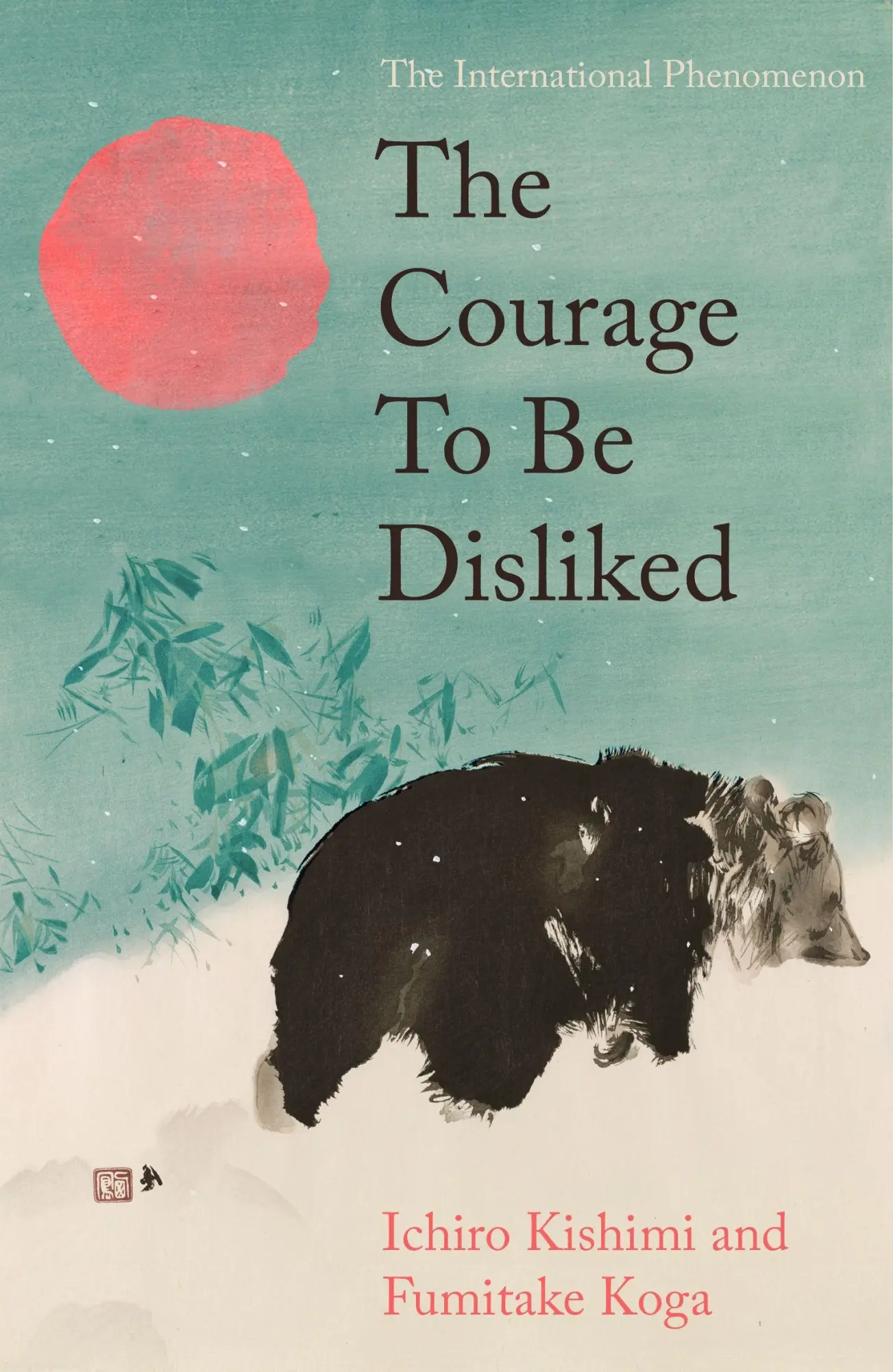 Cover: 9781805467038 | The Courage To Be Disliked | Ichiro Kishimi (u. a.) | Buch | XVI