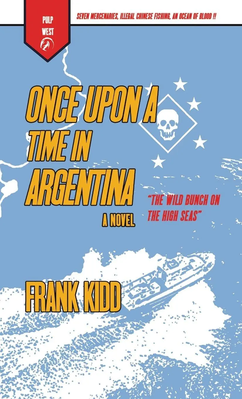 Cover: 9781966847038 | Once Upon A Time In Argentina | Frank Kidd | Taschenbuch | Englisch