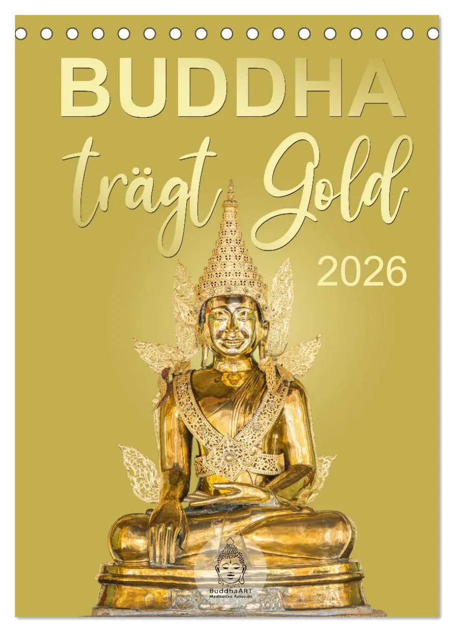Cover: 9783516327038 | Buddha trägt Gold (Tischkalender 2026 DIN A5 hoch), CALVENDO...
