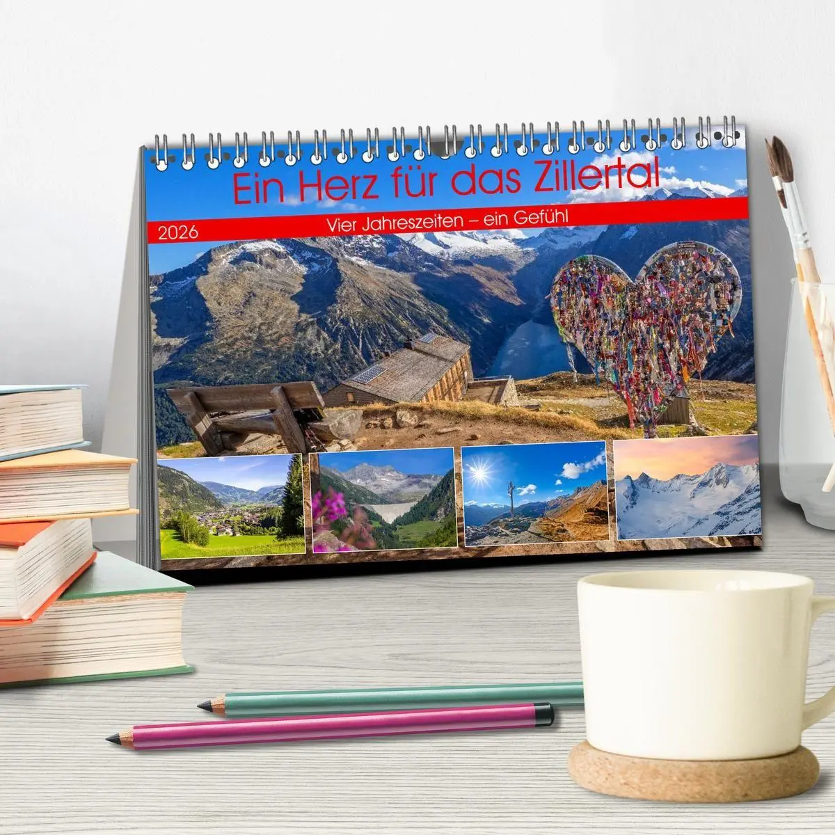 Bild: 9783516707038 | Ein Herz für das Zillertal (Tischkalender 2026 DIN A5 quer),...
