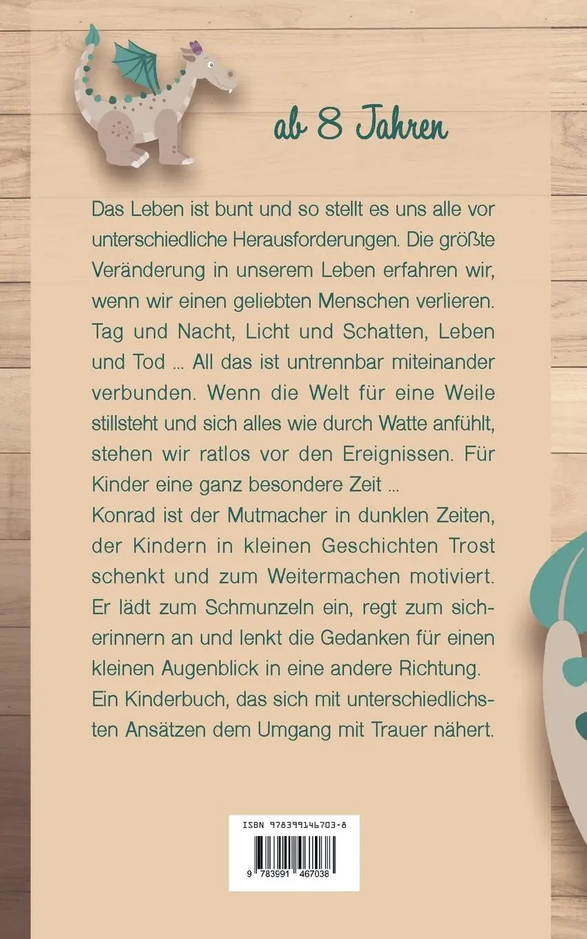 Rückseite: 9783991467038 | Konrad, der Schubladen-Drache | Mutmacher in dunklen Zeiten | Dölz