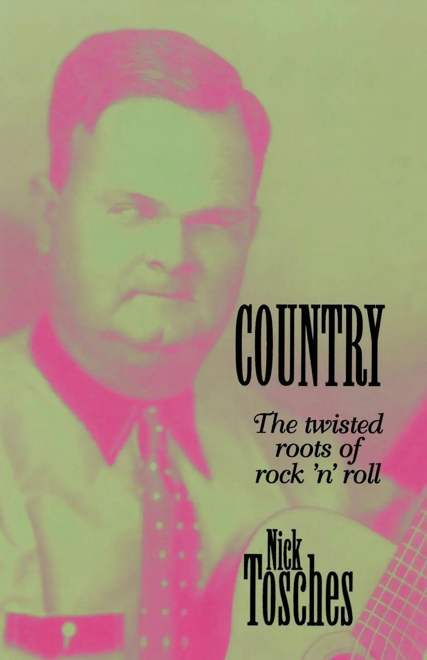 Cover: 9780306807138 | Country | The Twisted Roots of Rock 'n' Roll | Nick Tosches | Buch