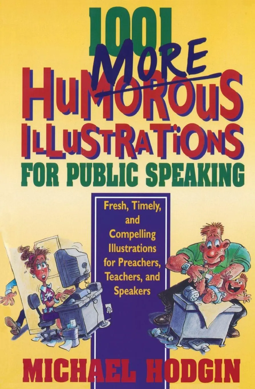 Cover: 9780310217138 | The 1001 More Humorous Illustrations for Public Speaking | Hodgin