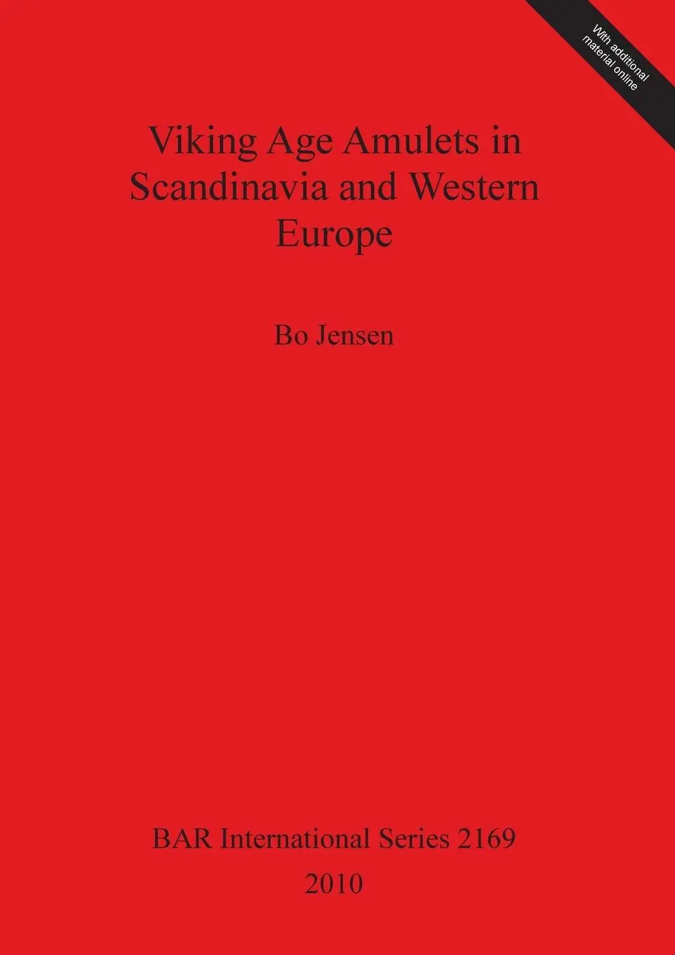 Cover: 9781407307138 | Viking Age Amulets in Scandinavia and Western Europe | Bo Jensen