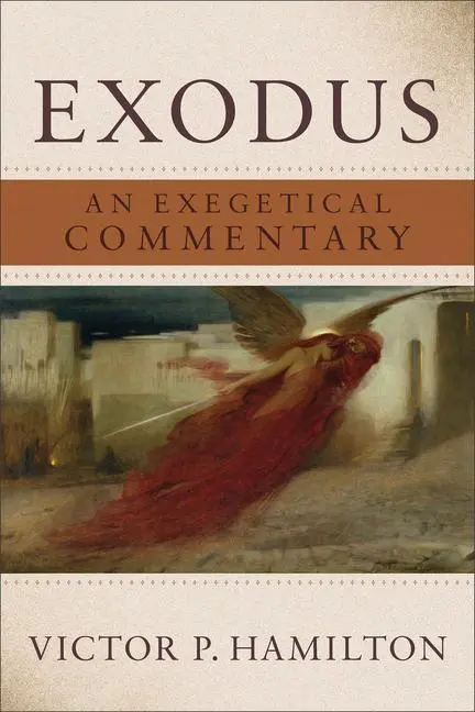 Cover: 9781540967138 | Exodus | An Exegetical Commentary | Victor P Hamilton | Taschenbuch