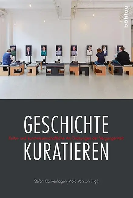 Cover: 9783412507138 | Geschichte kuratieren | Stefan Krankenhagen | Taschenbuch | 160 S.
