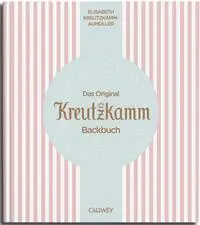 Cover: 9783766727138 | Das Original Kreutzkamm Backbuch | Martin Fraas | Buch | 208 S. | 2024