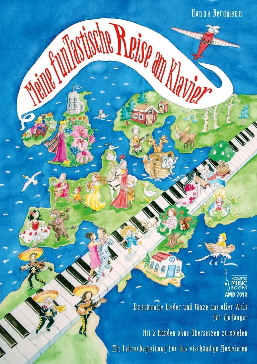 Cover: 9783869477138 | Meine funTastische Reise am Klavier | Hanna Bergmann | Taschenbuch