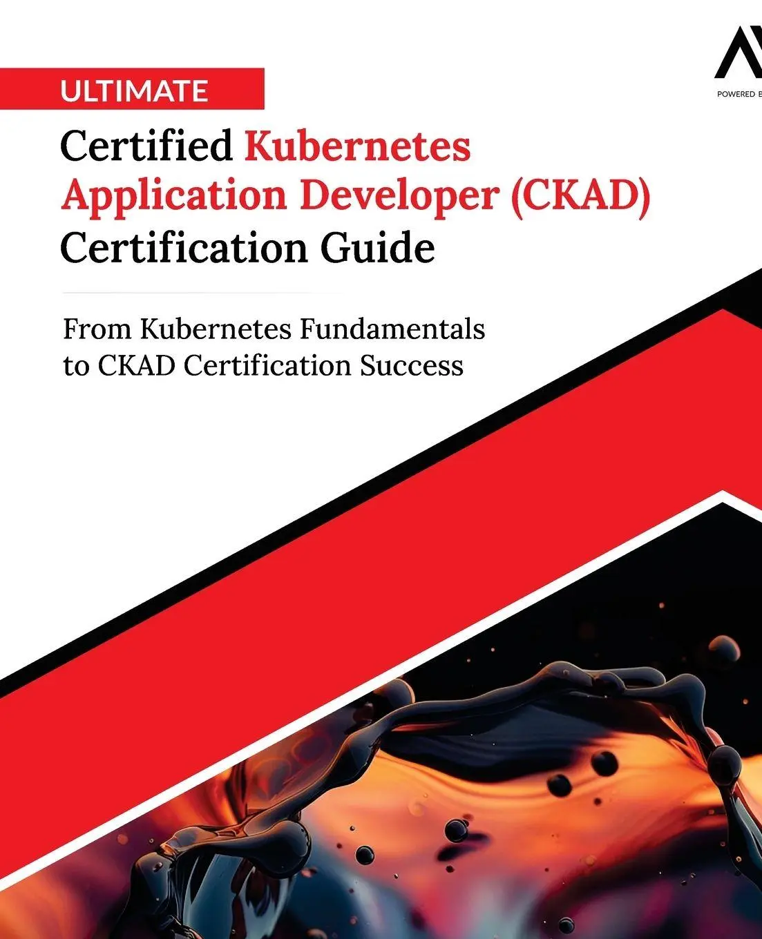 Cover: 9789349887138 | Ultimate Certified Kubernetes Application Developer (CKAD)...