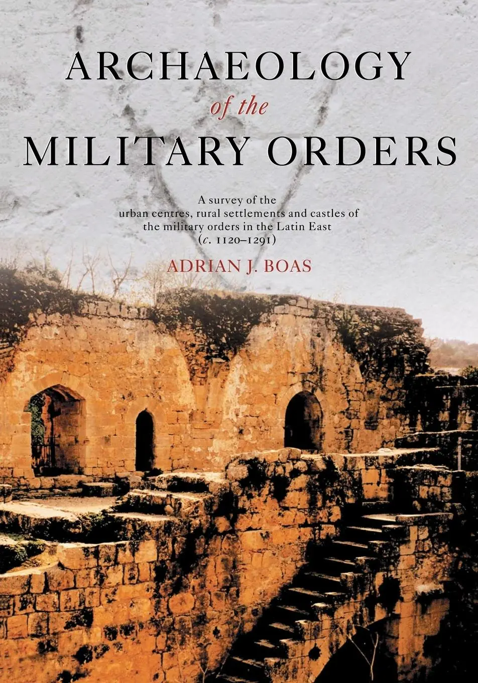 Cover: 9780415487238 | Archaeology of the Military Orders | Adrian Boas | Taschenbuch | 2008
