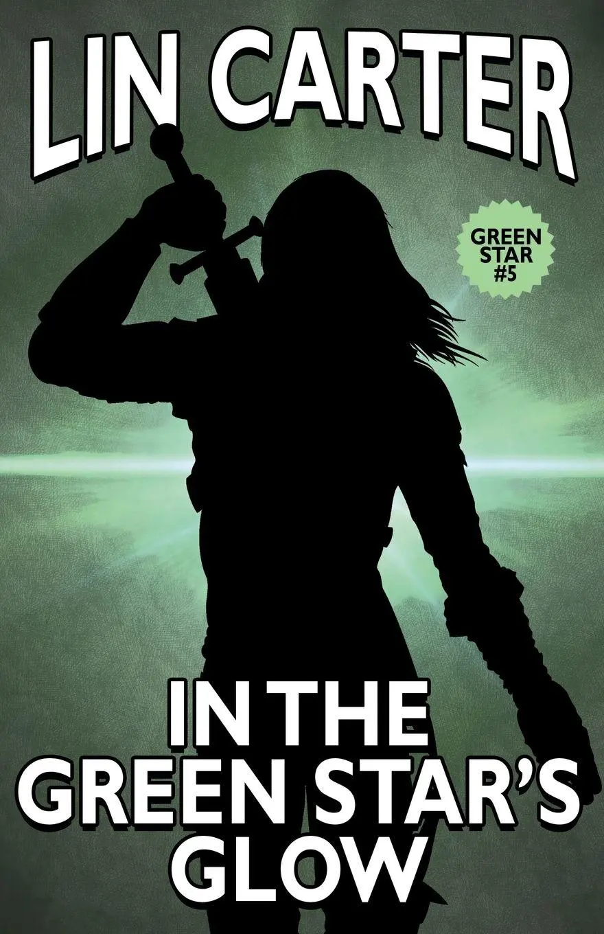 Cover: 9781479437238 | In the Green Star's Glow | Lin Carter | Taschenbuch | Englisch | 2018