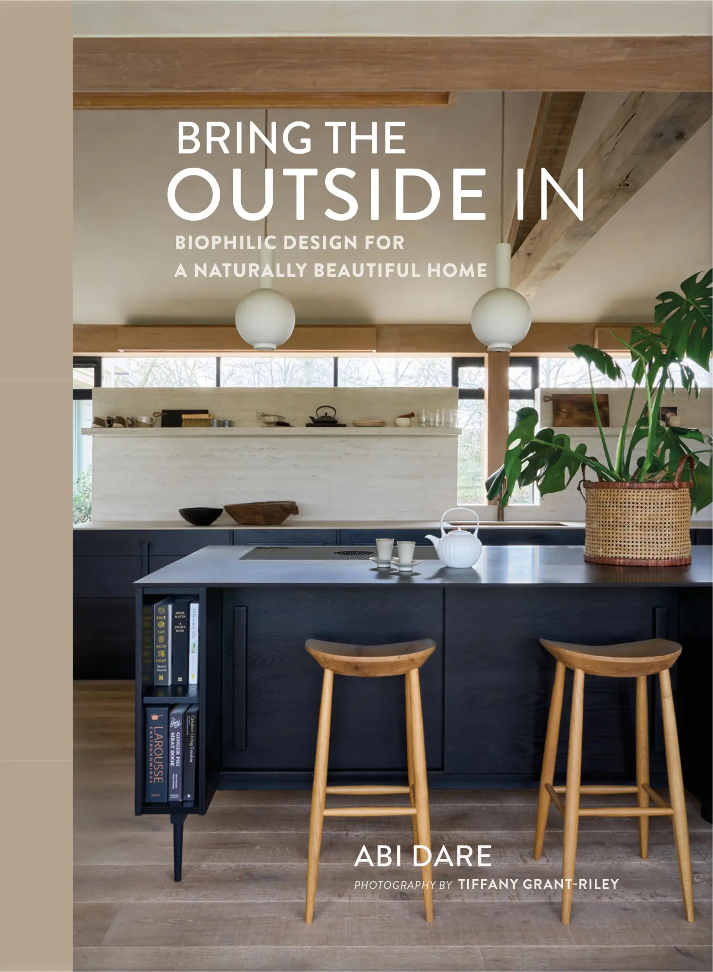 Cover: 9781788797238 | Bring the Outside In: Biophilic design for a naturally beautiful home