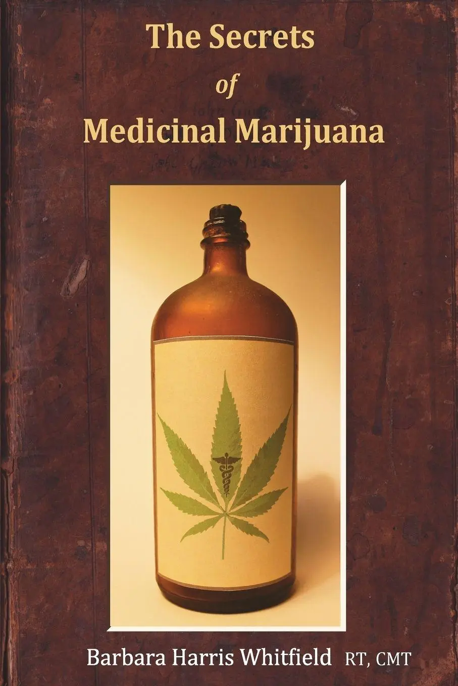 Cover: 9781935827238 | The Secrets of Medicinal Marijuana | Barbara Harris Whitfield | Buch