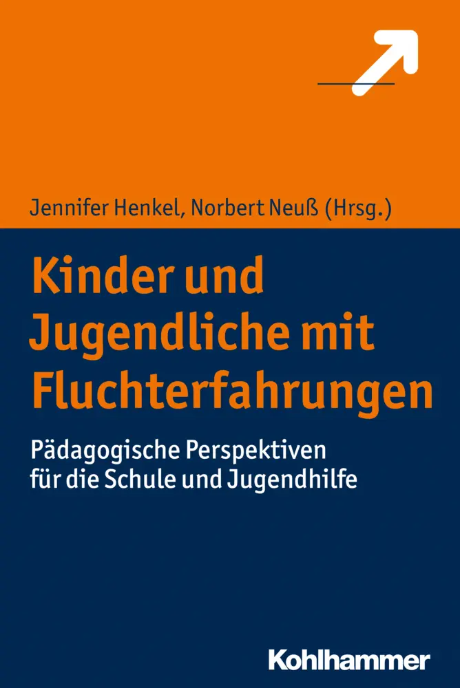 Cover: 9783170327238 | Kinder und Jugendliche mit Fluchterfahrungen | Norbert Neuss (u. a.)