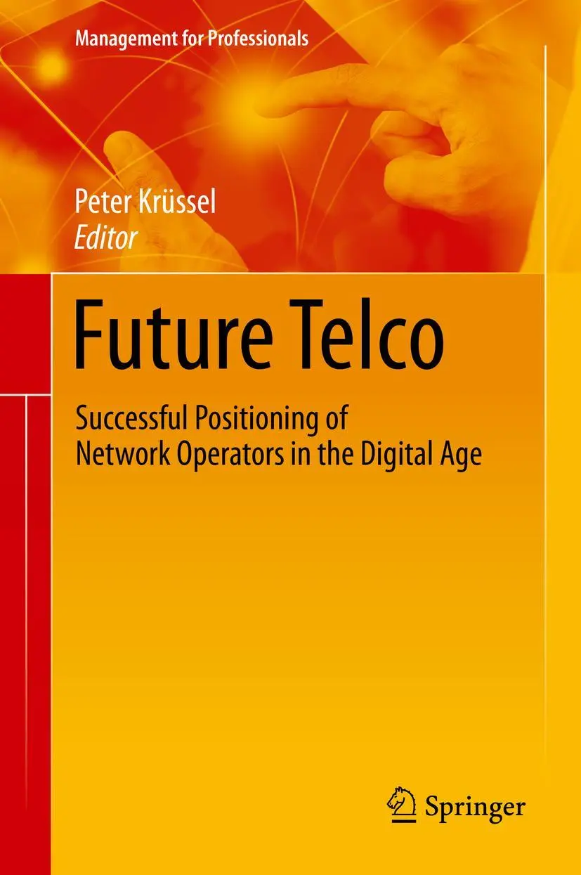 Cover: 9783319777238 | Future Telco | Peter Krüssel | Buch | xiv | Englisch | 2018