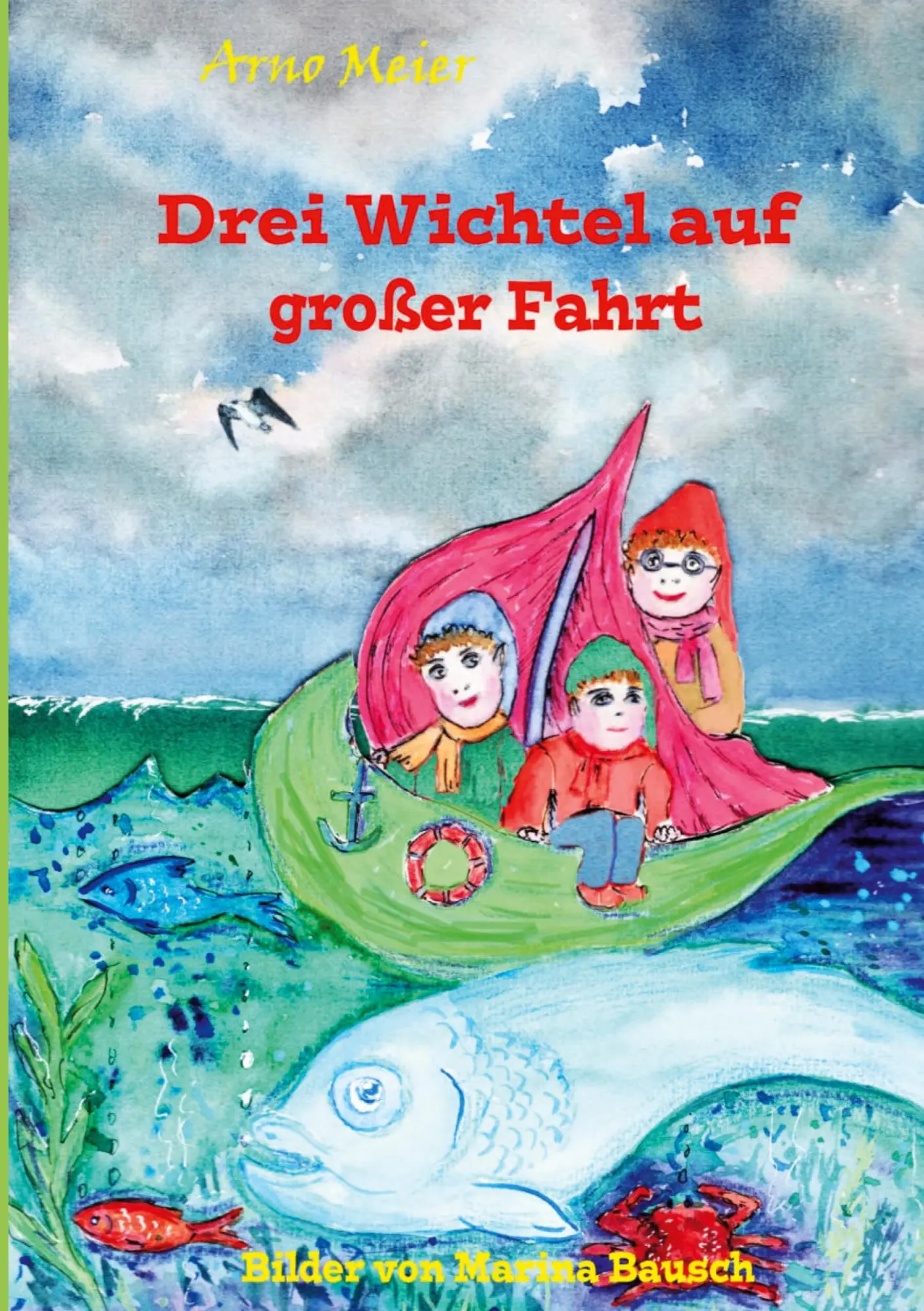 Cover: 9783755757238 | Drei Wichtel auf großer Fahrt | Arno Meier | Taschenbuch | Paperback