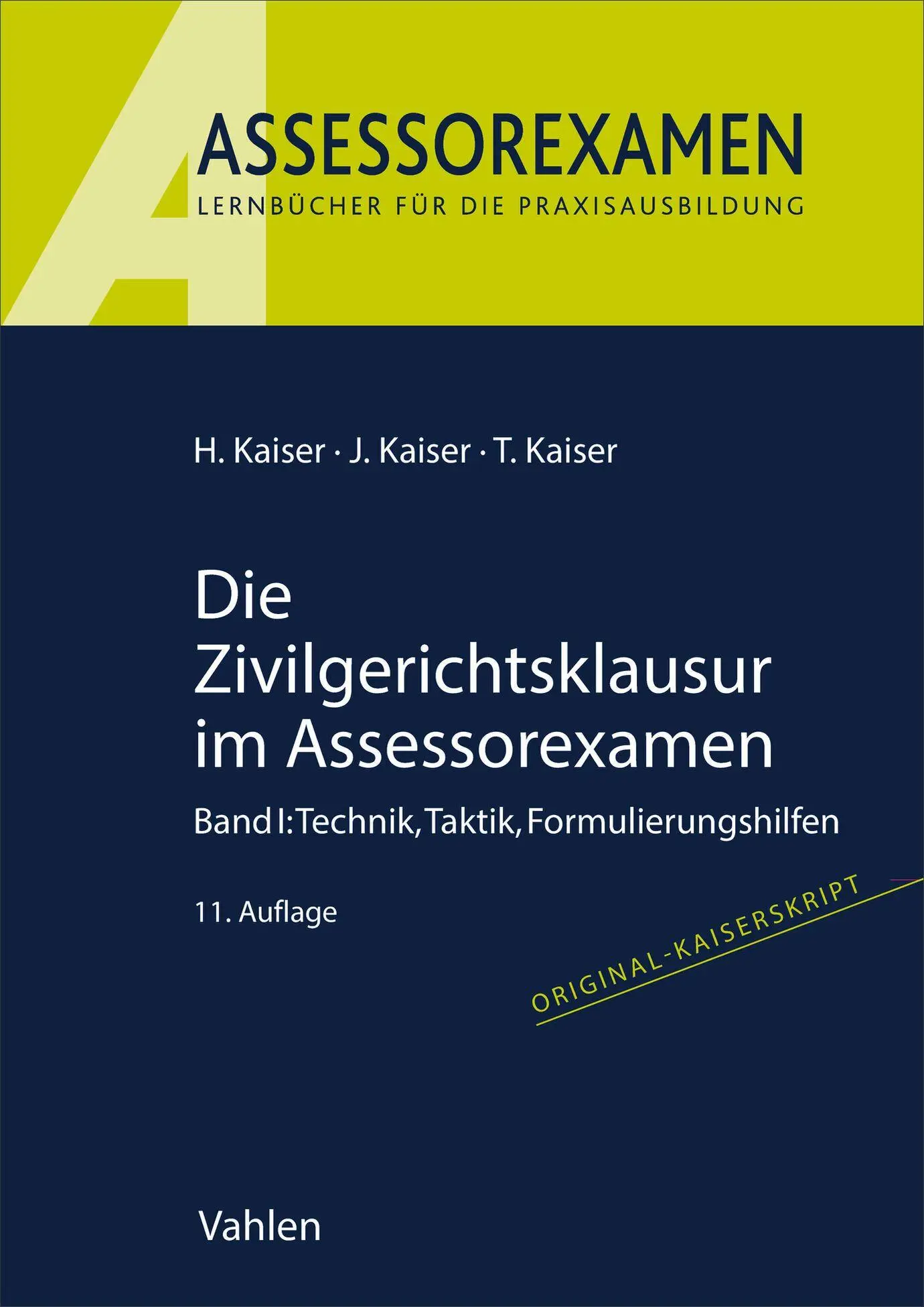 Cover: 9783800677238 | Die Zivilgerichtsklausur im Assessorexamen | Horst Kaiser (u. a.) | XV