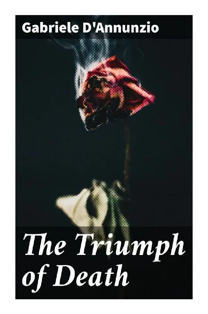 Cover: 9788027297238 | The Triumph of Death | Gabriele D'Annunzio | Taschenbuch | Englisch