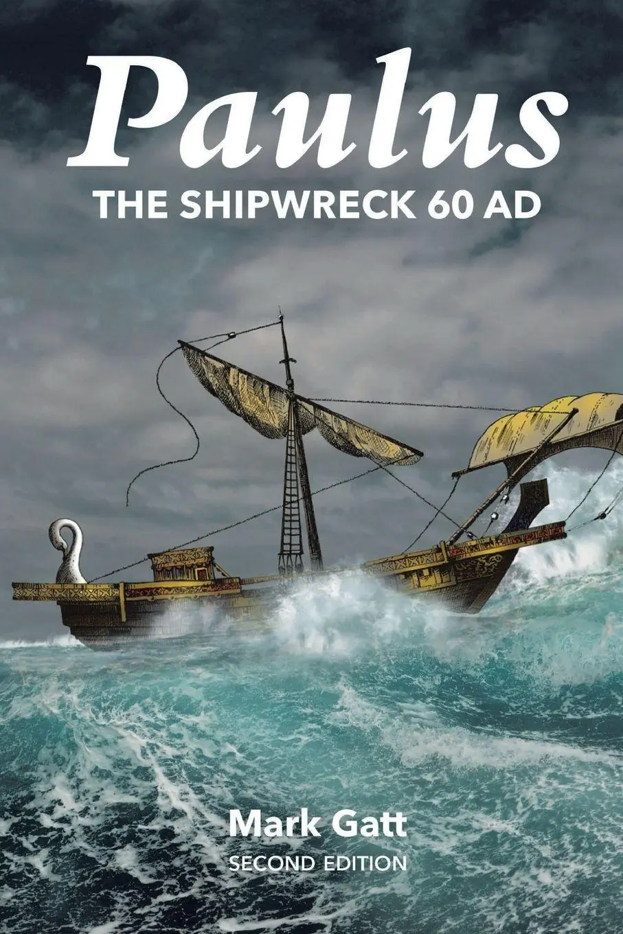 Cover: 9798889827238 | Paulus | The Shipwreck AD 60: Second Edition | Mark Gatt | Taschenbuch