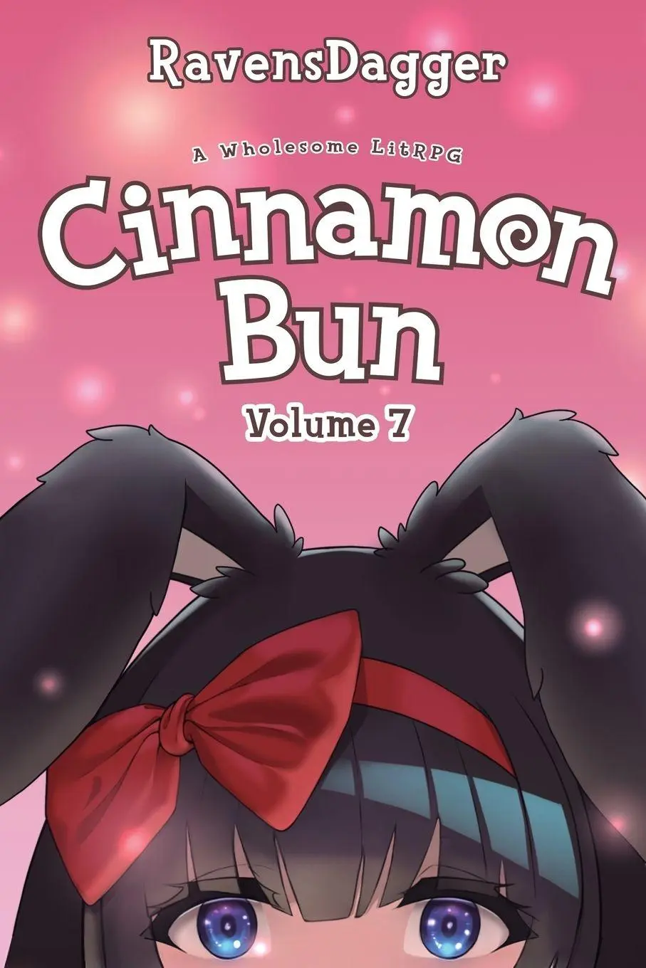 Cover: 9781039487338 | Cinnamon Bun Volume 7 | A Wholesome LitRPG | Ravensdagger | Buch