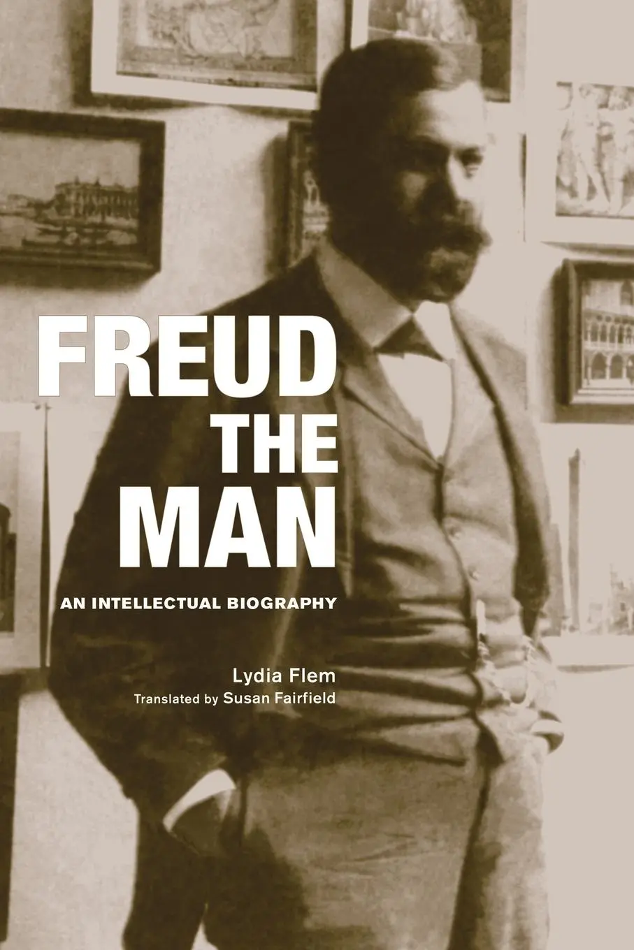 Cover: 9781590517338 | Freud the Man | An Intellectual Biography | Lydia Flem | Taschenbuch