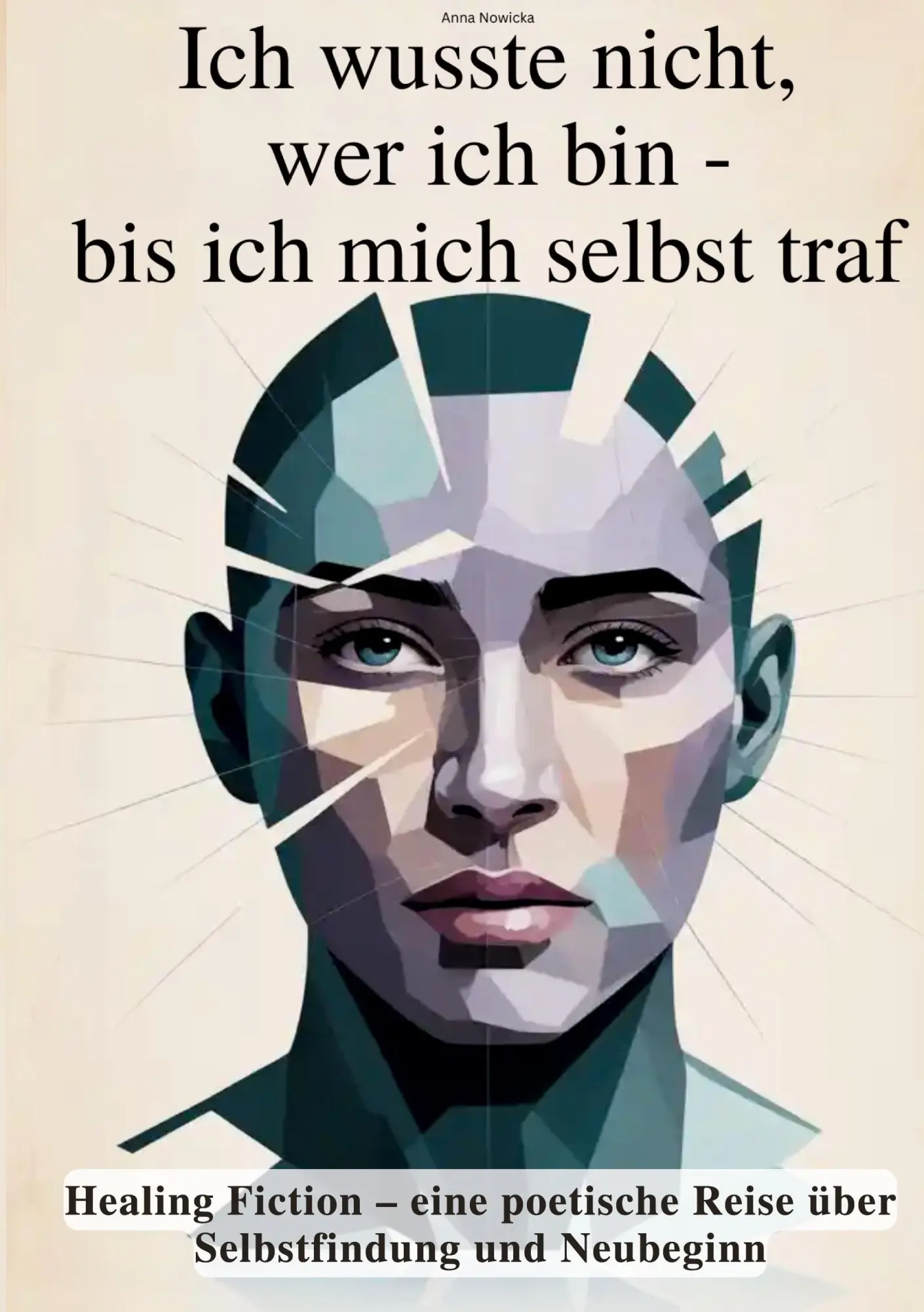 Cover: 9783695117338 | Ich wusste nicht wer ich bin bis ich mich selbst traf | Anna Nowicka