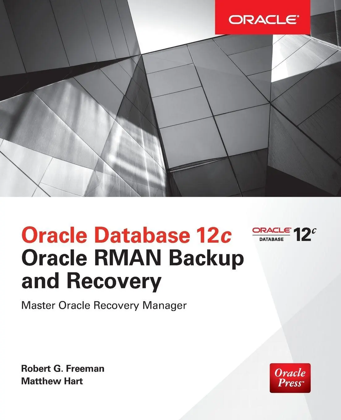 Cover: 9780071847438 | Oracle Database 12c Oracle RMAN Backup and Recovery | Freeman (u. a.)