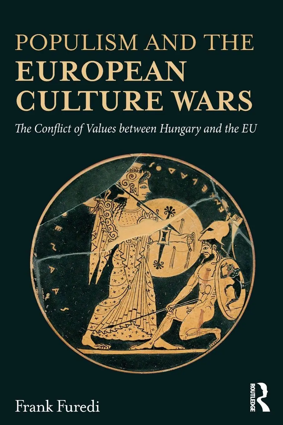 Cover: 9781138097438 | Populism and the European Culture Wars | Frank Furedi | Taschenbuch Cover: 9781138097438 | Populism and the European Culture Wars | Frank Furedi | Taschenbuch