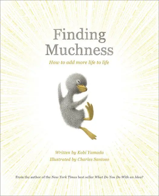 Cover: 9781970147438 | Finding Muchness: How to Add More Life to Life | Kobi Yamada | Buch