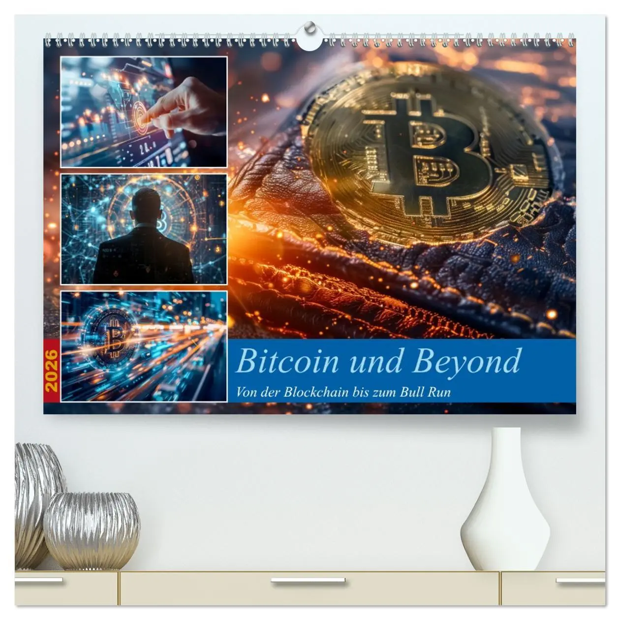 Cover: 9783457367438 | Bitcoin und Beyond (hochwertiger Premium Wandkalender 2026 DIN A2...
