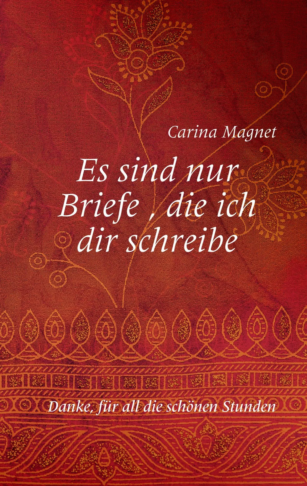 Es sind nur Briefe, die ich dir schreibe: Danke, für all die schönen Stunden