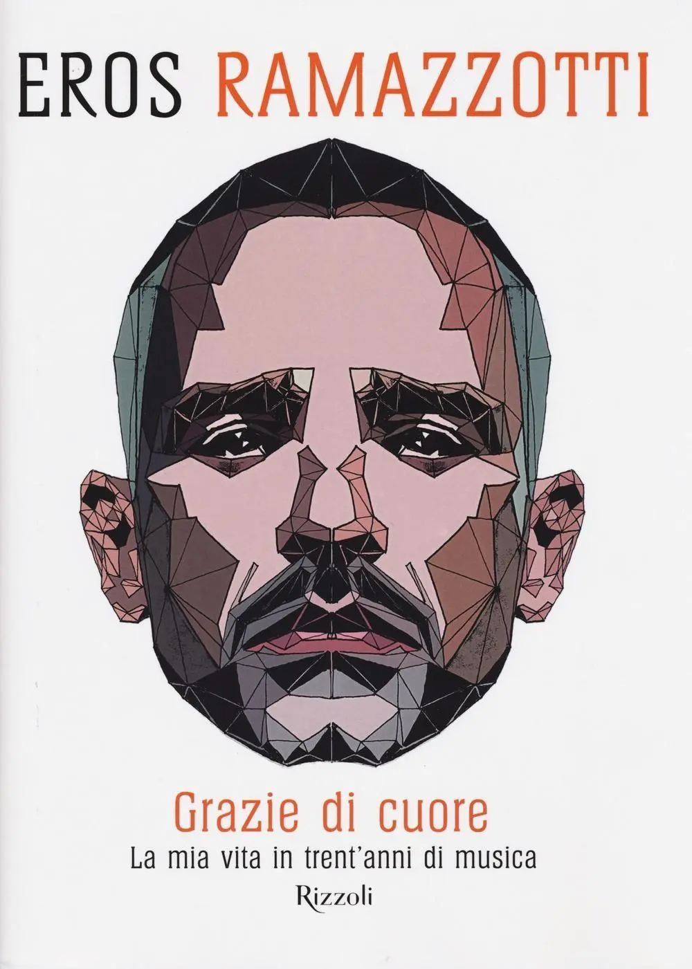 Grazie di cuore. La mia vita in trent'anni di musica