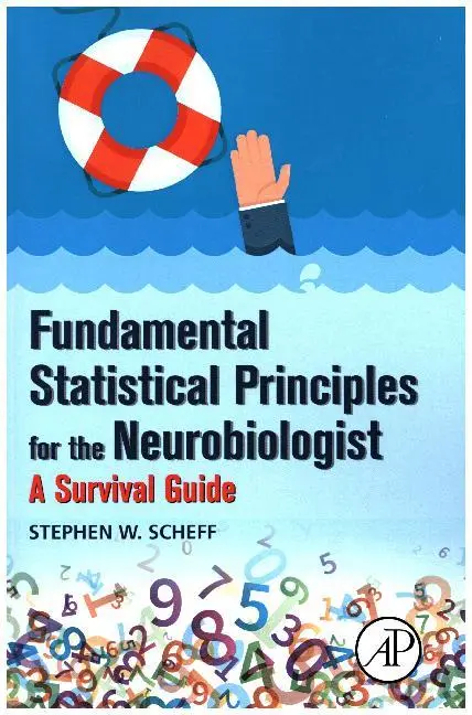 Cover: 9780128047538 | Fundamental Statistical Principles for the Neurobiologist | Scheff