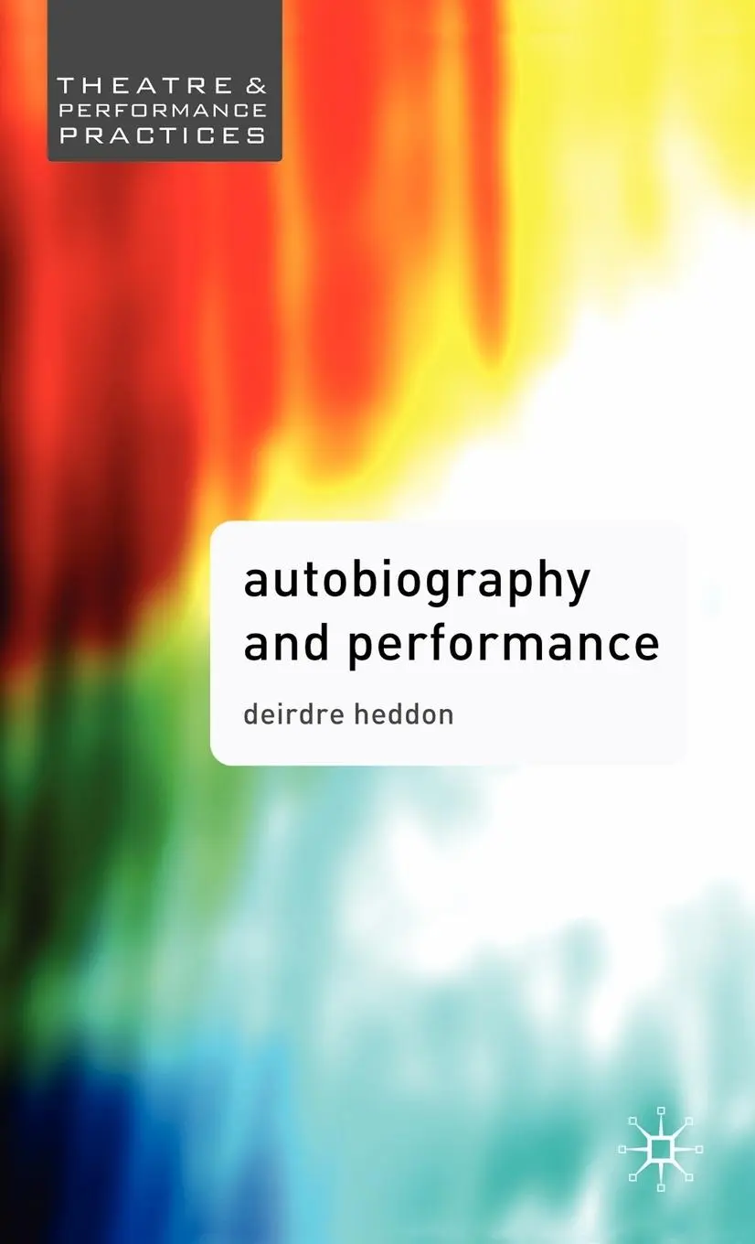 Cover: 9780230537538 | Autobiography and Performance | Deirdre Heddon | Buch | Englisch