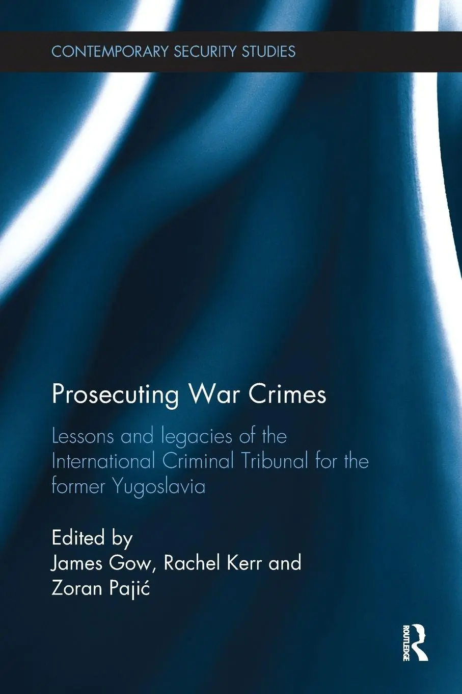 Cover: 9780815347538 | Prosecuting War Crimes | James Gow (u. a.) | Taschenbuch | Englisch