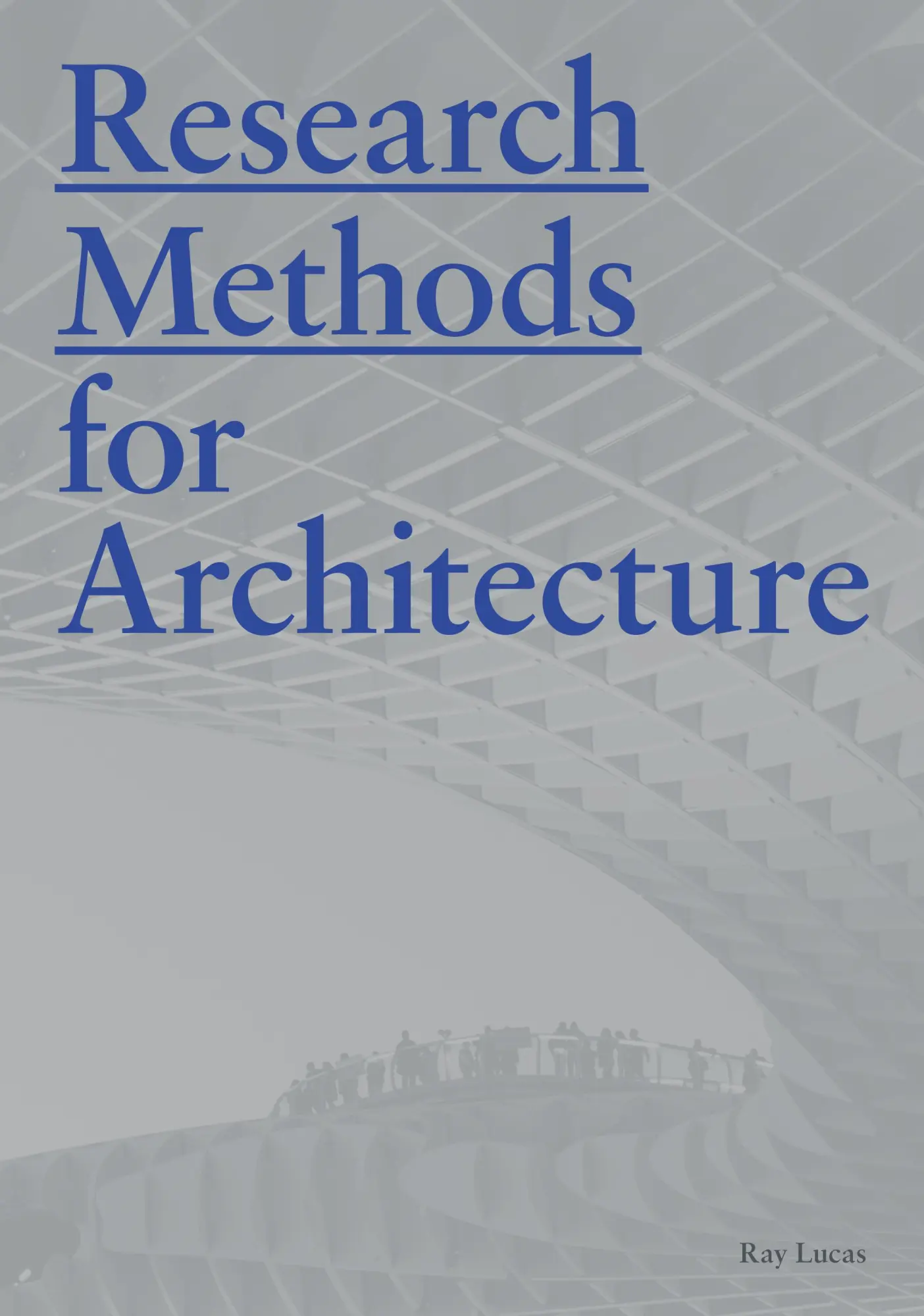 Cover: 9781780677538 | Research Methods for Architecture | Raymond Lucas | Taschenbuch | 2016
