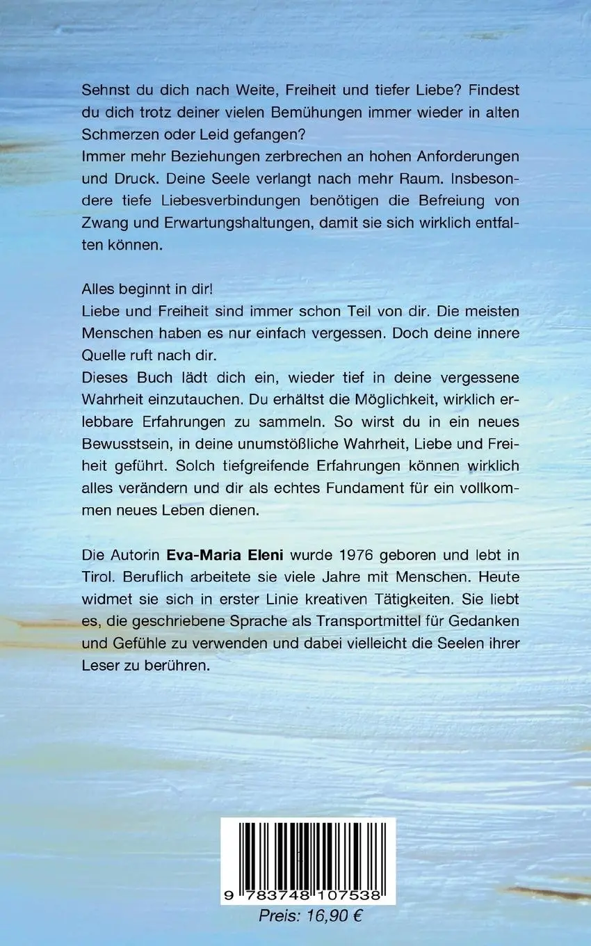 Rückseite: 9783748107538 | Liebe ist Freiheit | Eva-Maria Eleni | Taschenbuch | 196 S. | Deutsch
