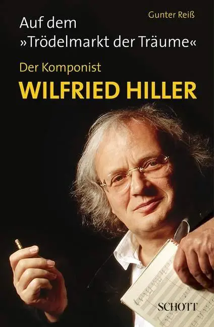 Cover: 9783795707538 | Auf dem 'Trödelmarkt der Träume' | Der Komponist Wildried Hiller