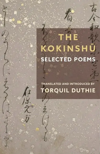 Cover: 9780231207638 | The Kokinshu – Selected Poems | Torquil Duthie | Taschenbuch | 2023