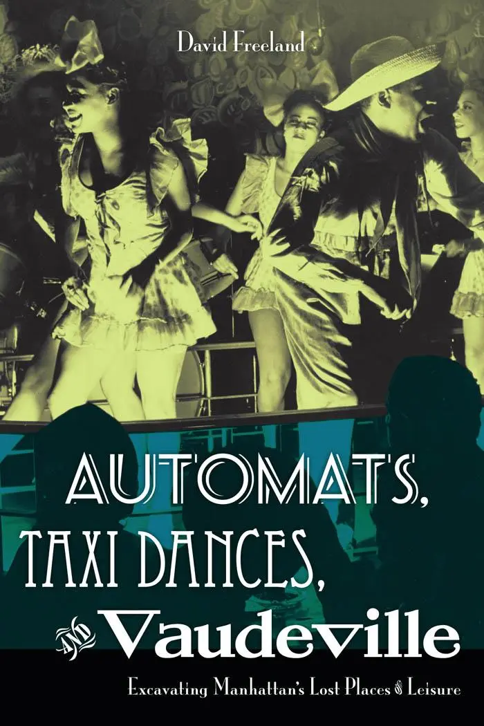 Cover: 9780814727638 | Automats, Taxi Dances, and Vaudeville | David Freeland | Taschenbuch